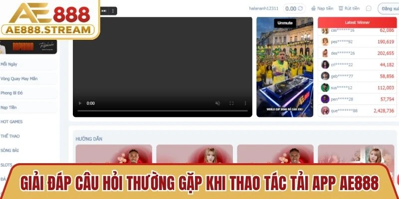 Giải đáp câu hỏi thường gặp khi thao tác tải app AE888