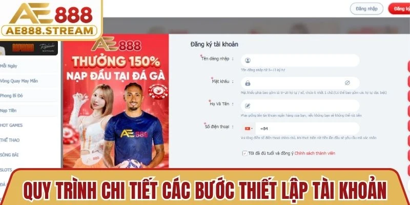 Quy trình chi tiết các bước thiết lập tài khoản thành viên cực kỳ đơn giản